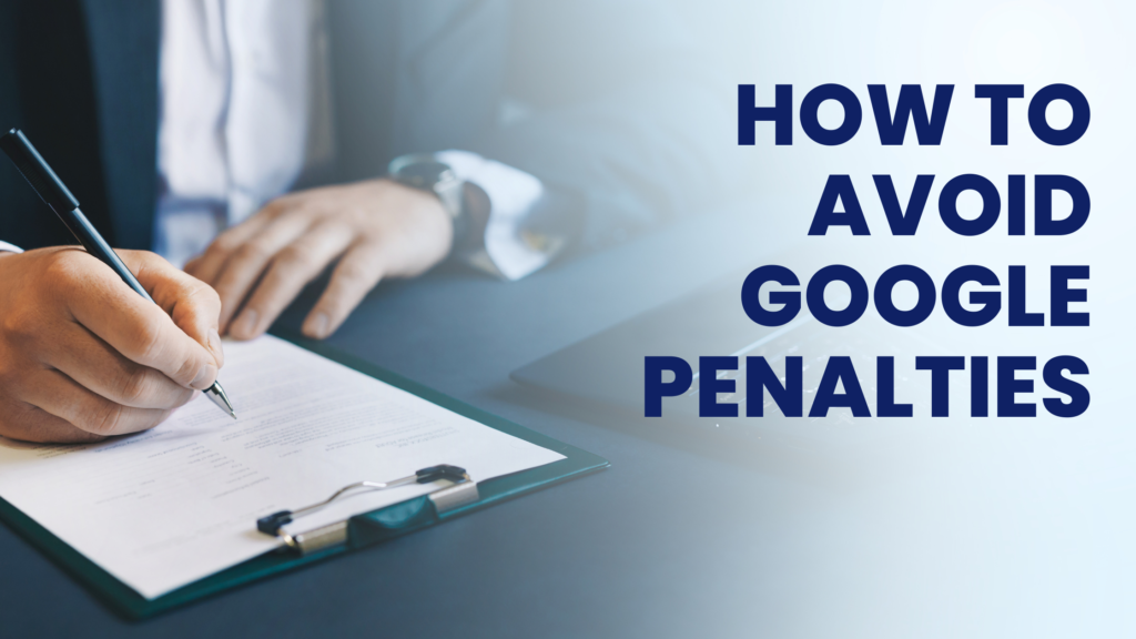 how to avoid Google penalties 